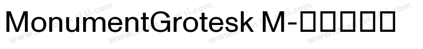 MonumentGrotesk M字体转换